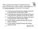 A. It will increase because the charge will move in the direction of