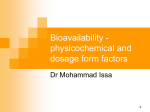 Bioavailability - physicochemical and dosage form factors
