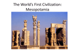 The World`s First Civilization: Mesopotamia