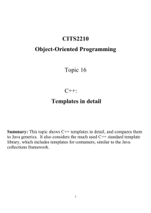 CITS2210 Object-Oriented Programming Topic 16 C++: Templates