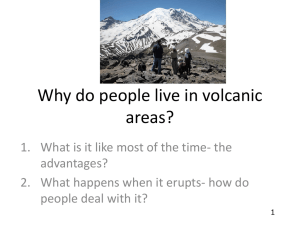 What is like living near a volcano?