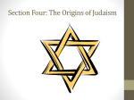 Section Four: The Origins of Judaism