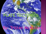 Plate Tectonics Tristan McMulen