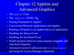 Chapter 12 Applets and Advanced Graphics