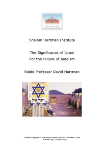 Shalom Hartman Institute The Significance of Israel For the Future of