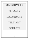 OBJECTIVE # 3 PRIMARY SECONDARY TERTIARY SOURCES