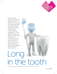 Even if tooth loss has occurred, regular visits to the dentist are still