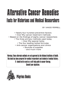 Alternative Cancer Remedies. Facts for Historians and