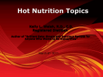 Hot Nutrition Topics