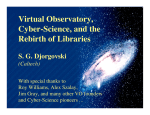 Virtual Observatory, Cyber-Science, and the Rebirth of Libraries