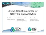 A CIM-Based Framework for Utility Big Data Analytics Jun Zhu