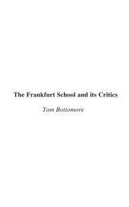 The Frankfurt School and its Critics (Tom Botto..
