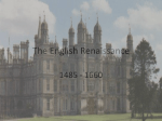 The English Renaissance 1485 - 1660