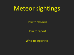 Meteor sightings: How to observe, how to report, who to report to.
