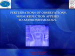 Noise reduction applied to asteroseismology