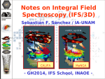 Notes on Integral Field Spectroscopy (IFS/3D) Sebastián F. Sánchez / IA-UNAM