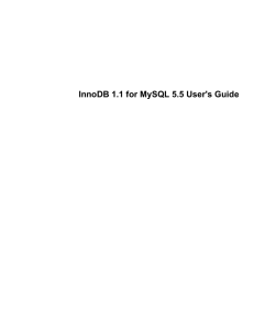 InnoDB 1.1 for MySQL 5.5 User`s Guide