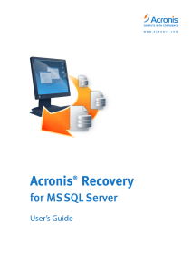 Acronis Recovery for MS SQL Server User`s Guide