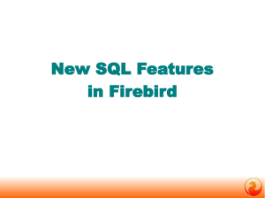 New SQL Features in Firebird