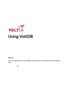 Using VoltDB Abstract tions.