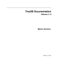 TinyDB Documentation Release 2.1.0 Markus Siemens October 14, 2014