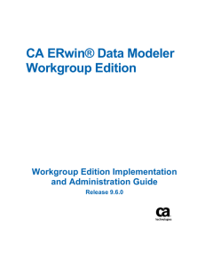 CA ERwin Data Modeler Workgroup Edition Workgroup Edition