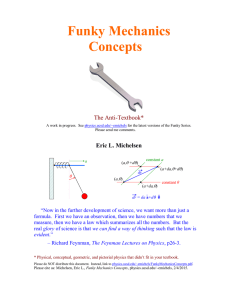 Funky Mechanics Concepts
