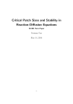 Critical Patch Sizes and Stability in Reaction-Diffusion Equations Norman Cao May 14, 2014