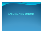 Balun or Unun