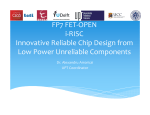 FP7 FET-OPEN i-RISC Innovative Reliable Chip Design from Low