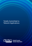 Totally Committed to Telecom Applications