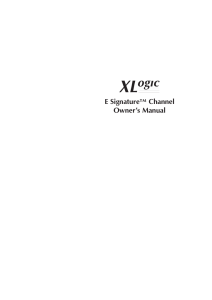 XLogic E Signature™ Channel Owner`s Manual