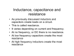 Inductance, capacitance and resistance