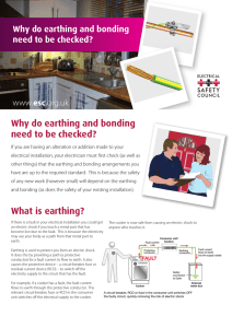 Why do earthing and bonding need to be checked? esc