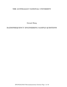 THE AUSTRALIAN NATIONAL UNIVERSITY Gerard Borg RADIOFREQUENCY ENGINEERING SAMPLE QUESTIONS