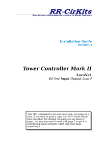 Tower Controller Mark II Installation Guide LocoNet 64 line Input Output board
