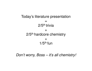 Today`s literature presentation = 2/5th trivia + 2/5th