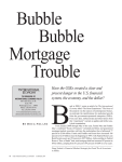 Bubble Bubble Mortgage Trouble