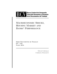 Macroeconomic Shocks, Housing Market and Banks` Performance