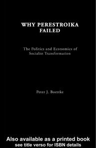 Why Perestroika Failed: The Politics and Economics of Socialist