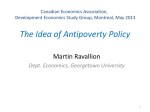 The Idea of Antipoverty Policy Martin Ravallion Dept. Economics, Georgetown University