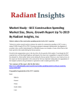 GCC Construction Spending Market Size, Growth, Trends & Forecast Report To 2019: Radiant Insights, Inc
