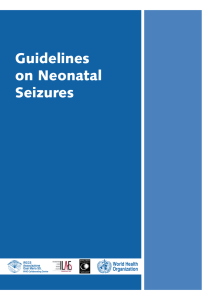 Guidelines on Neonatal Seizures - International League Against