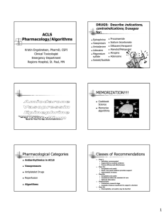 ACLS Pharmacology/Algorithms MEMORIZATION