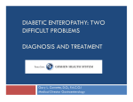 DIABETIC ENTEROPATHY: TWO DIFFICULT PROBLEMS