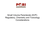 Small Volume Parenterals (SVP): Regulatory, Chemistry and