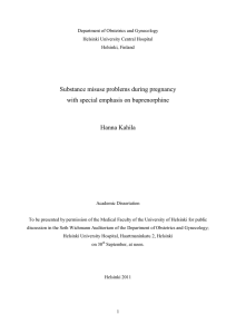 Substance misuse problems during pregnancy with special emphasis on buprenorphine Hanna Kahila
