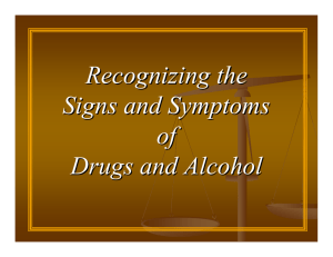 Recognizing the Signs and Symptoms of Drugs and Alcohol