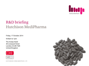 Hutchison MediPharma R&amp;D briefing Friday, 17 October 2014 9:30am to 1pm