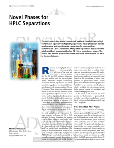 Novel Phases for HPLC Separa t i o n s